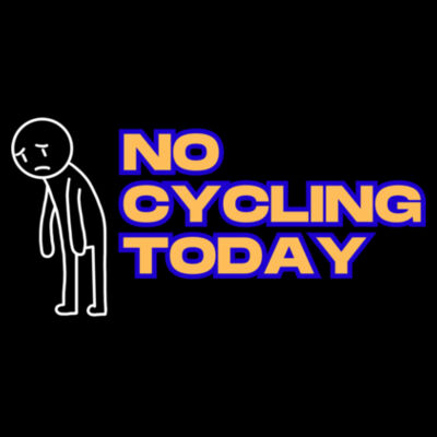 No Cycling Today - AS Colour Mens Staple Tee Design