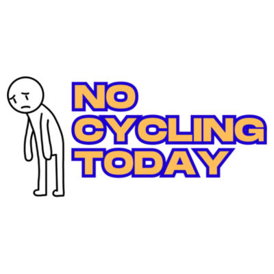No Cycling Today #2 - Mug Design